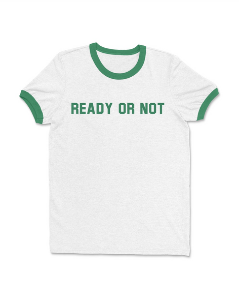 Ready or Not Ringer Tee
