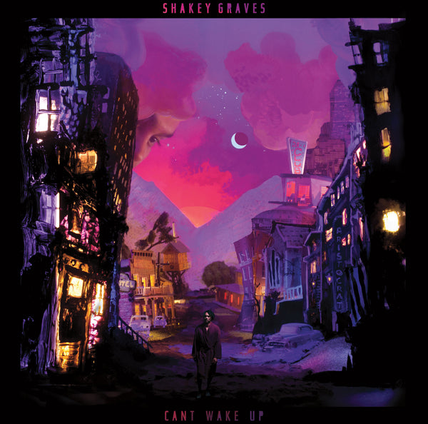Shakey Graves Can't Wake Up CD